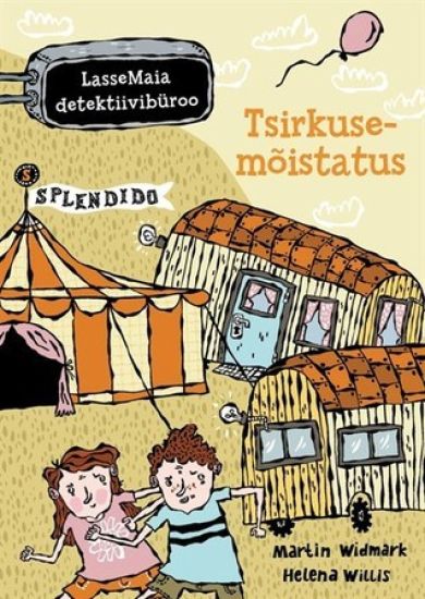 LASSEMAIA DETEKTIIVIBÜROO. TSIRKUSEMOISTATUS