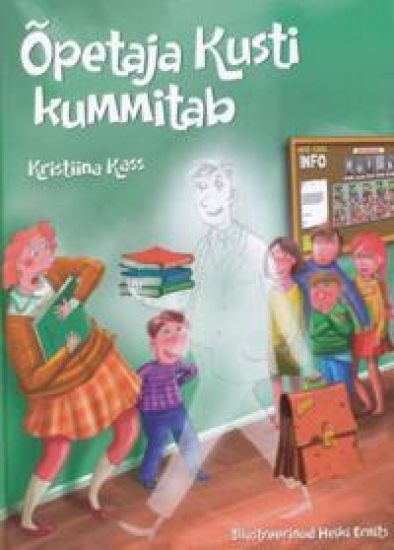OPETAJA KUSTI KUMMITAB JA TEISI JUTTE