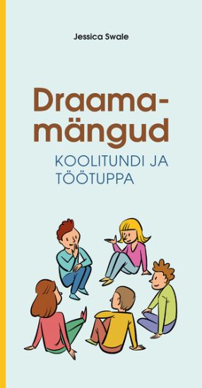 Draamamängud koolitundi ja töötuppa