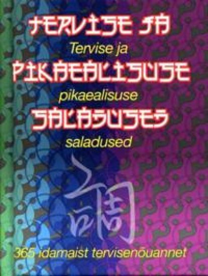 TERVISE JA PIKAEALISUSE SALADUSED