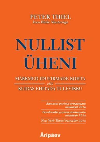 NULLIST ÜHENI. MÄRKMED IDUFIRMADE KOHTA EHK KUIDAS EHITADA TULEVIKKU