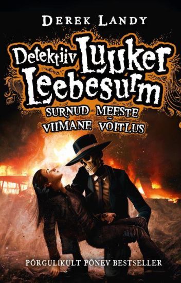 Detektiiv luuker leebesurm: surnud meeste viimane võitlus