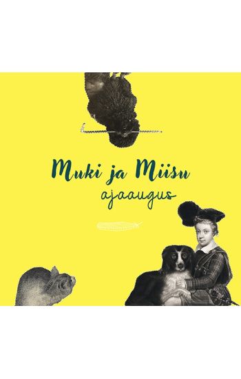 Muki ja miisu ajaaugus