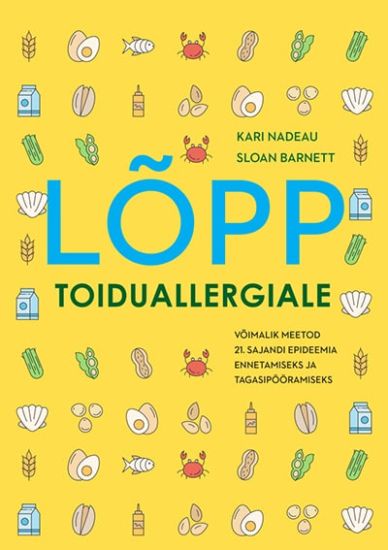 Lõpp toiduallergiale. võimalik meetod 21. sajandi epideemia ennetamiseks ja tagasipööramiseks