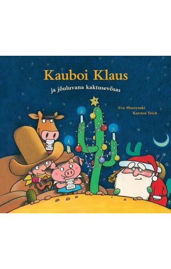 Kauboi klaus ja jõuluvana kaktusevõsas