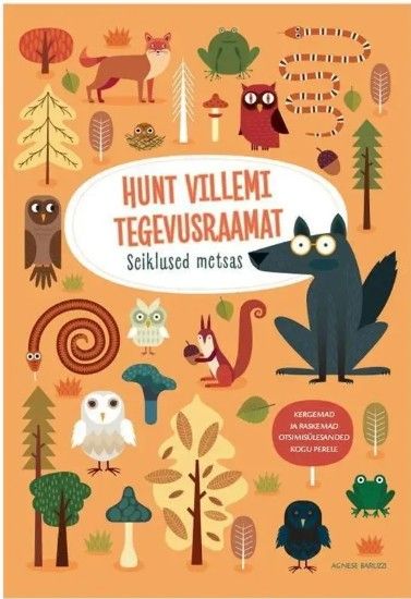 Hunt villemi tegevusraamat: seiklused metsas