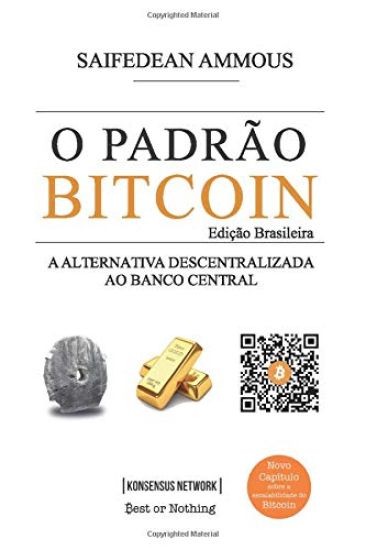 O Padrão Bitcoin (Edição Brasileira)