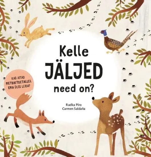 Kelle jäljed need on?