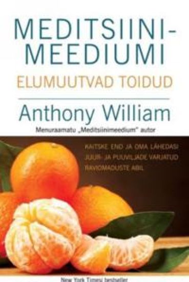 Meditsiinimeediumi elumuutvad toidud