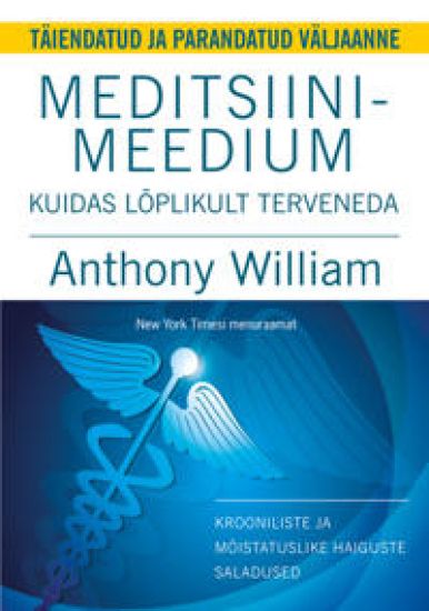 Meditsiinimeedium. parandatud ja täiendatud väljaanne