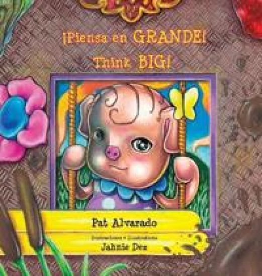 Piensa en grande * Think Big