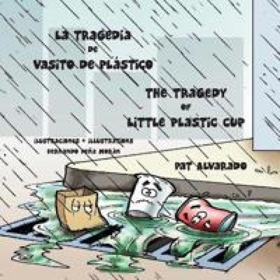 La tragedia de Vasito de Plástico * The Tragedy of Little Plastic Cup