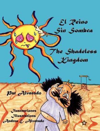 El Reino Sin Sombra * The Shadeless Kingdom
