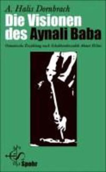 Die Visionen des Aynali Baba