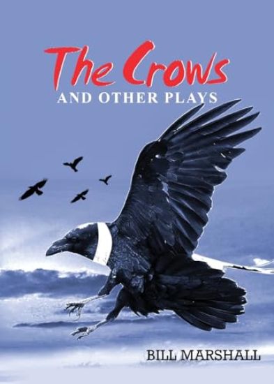 The Crows and Other Plays