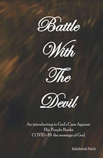 Battle With The Devil: An Introduction To God's Case Against His People Books
