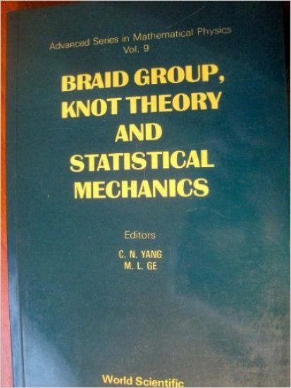 Braid Group, Knot Theory And Statistical Mechanics