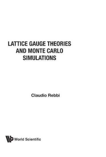 Lattice Gauge Theories And Monte Carlo Simulations