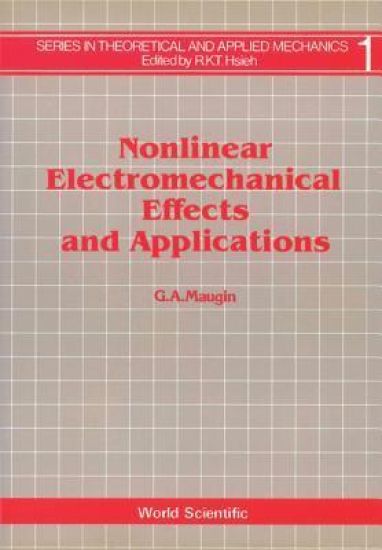Nonlinear Electromechanical Effects And Applications