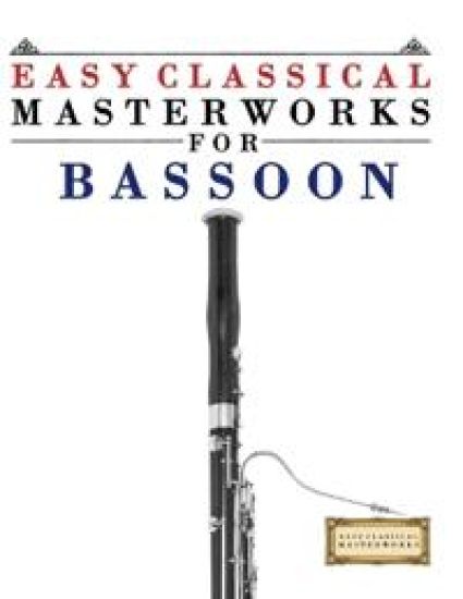 Easy Classical Masterworks for Bassoon
