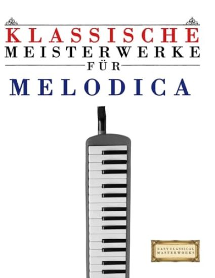 Klassische Meisterwerke für Melodica