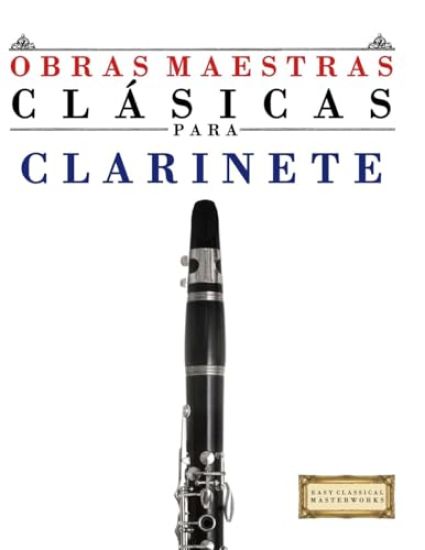 Obras Maestras Clásicas para Clarinete