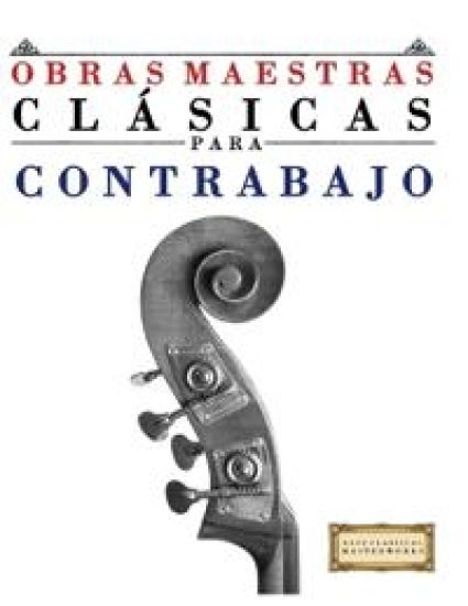 Obras Maestras Clásicas para Contrabajo