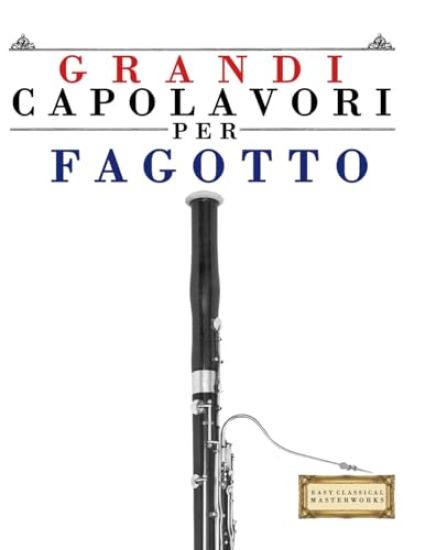 Grandi Capolavori per Fagotto
