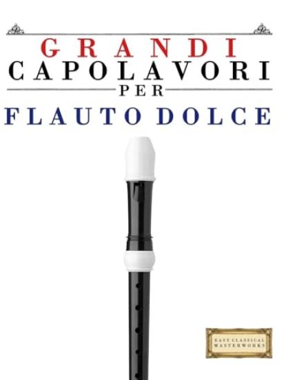 Grandi Capolavori per Flauto Dolce