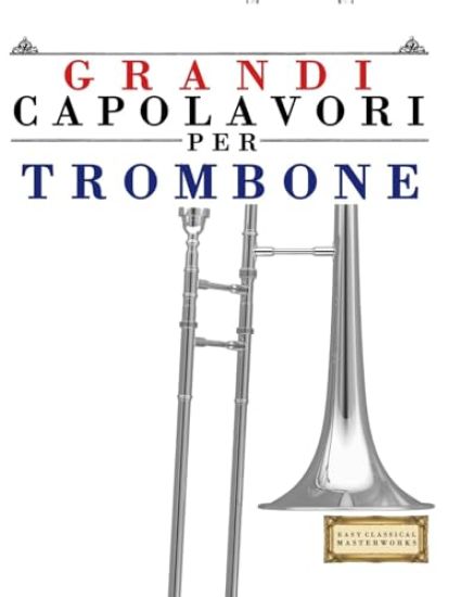 Grandi Capolavori per Trombone