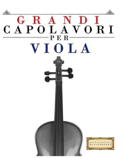 Grandi Capolavori per Viola