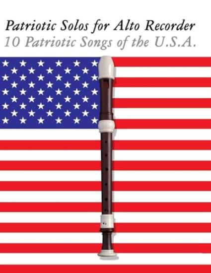 Patriotic Solos for Alto Recorder