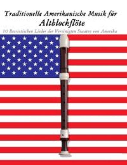 Traditionelle Amerikanische Musik für Altblockflöte