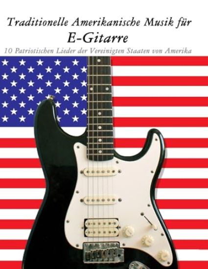 Traditionelle Amerikanische Musik für E-Gitarre