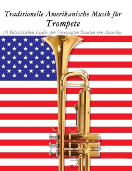 Traditionelle Amerikanische Musik für Trompete
