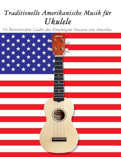 Traditionelle Amerikanische Musik für Ukulele