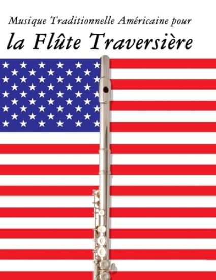 Musique Traditionnelle Américaine pour la Flûte Traversière