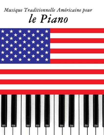 Musique Traditionnelle Américaine pour le Piano