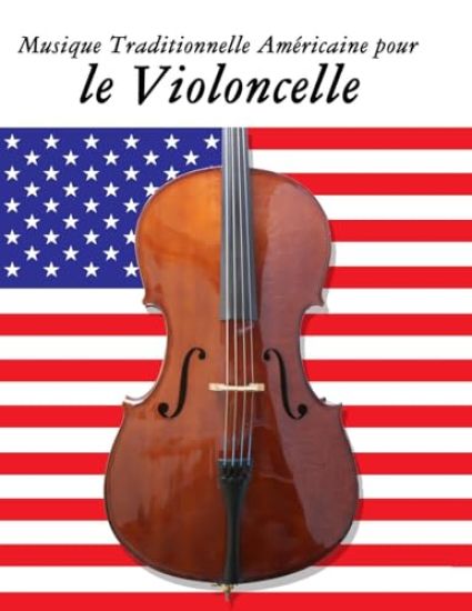 Musique Traditionnelle Américaine pour le Violoncelle