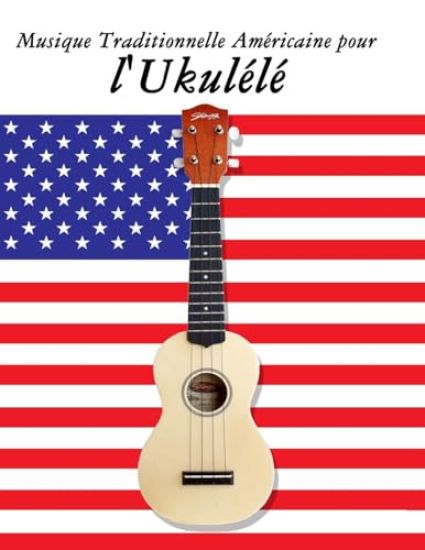 Musique Traditionnelle Américaine pour l'Ukulélé