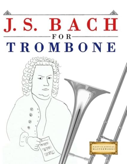 J. S. Bach for Trombone