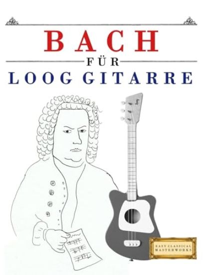 Bach für Loog Gitarre