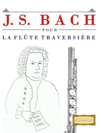 J. S. Bach pour la Flûte Traversière
