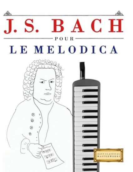 J. S. Bach pour le Melodica