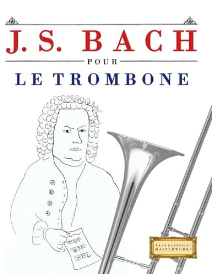 J. S. Bach pour le Trombone