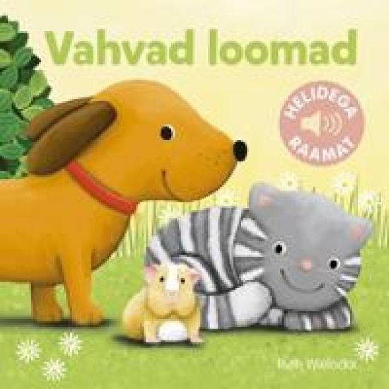 Vahvad loomad. Helidega raamat