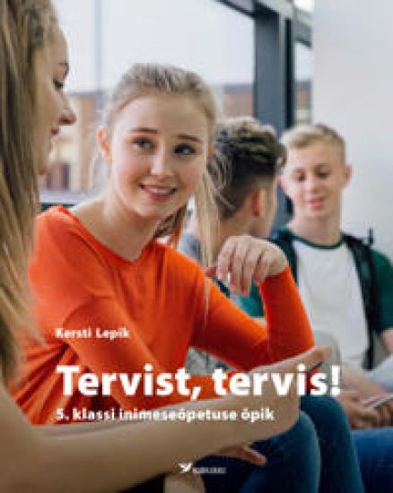 Tervist, tervis! 5. Klassi inimeseõpetuse õpik