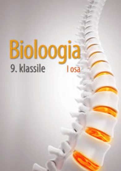 Bioloogia õpik 9. Klassile i osa