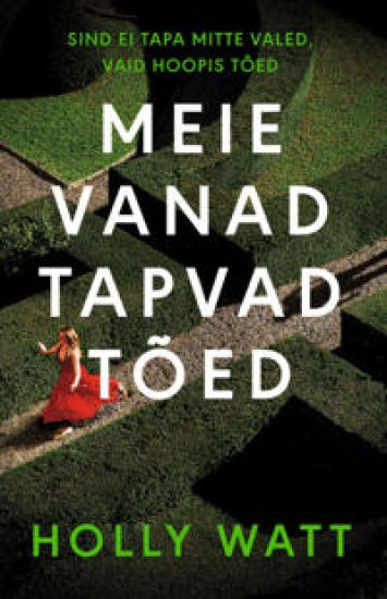 Meie vanad tapvad tõed