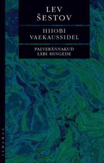 Hiiobi vaekaussidel. palverännakud läbi hingede